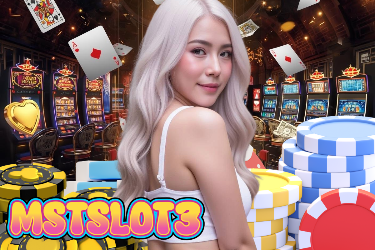 mstslot3 สมัคร